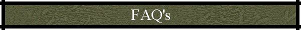 FAQ's